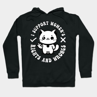 I Support Women's Rights And Wrongs Groovy Feminism Meme Cat Mom Hoodie